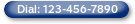 Dial: 123-456-7890